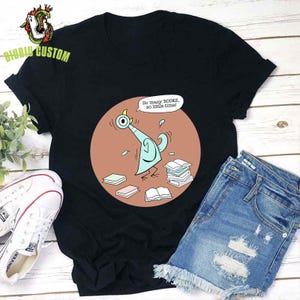 Tant de livres en si peu de temps T-shirt enseignant, Chemise personnages de livres pour élèves-enseignants, Enseignant de maternelle, Cadeau livre pour enfants