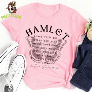 Hamlet Shakespeare Quote Teacher T-Shirt, William Shakespeare Quote Shirt, Book Reader Shirt, Literary Shirt