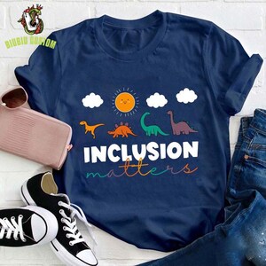 Inclusion Matters Teacher T-Shirt,  Special Education Shirt, Neurodiversity Shirt, Autism Awareness Shirt, Autism Mom Shirt