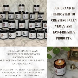 May include: A collection of soy wax candles in black jars with labels featuring various images. The image also includes text that says "Our brand is dedicated to creating fully vegan and eco-friendly products."