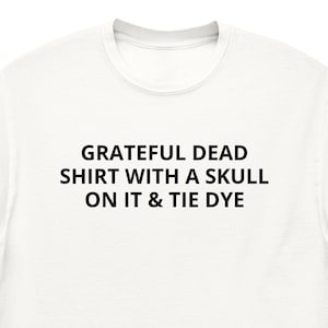Grateful Dead Tshirt | 2XL | 3XL | 4XL | 5XL | Deadhead | Dead & Company | 100% Cotton