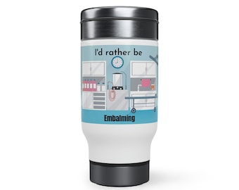 Funeral Director Travel Mug/ Embalmer Travel Mug/ Embalming Mug/ Funeral Director Mug/Stainless Steel Travel Mug with Handle, 14oz