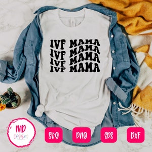 Rétro IVF Mama SVG Design, Ivf SVGs, IVF mom tshirts, fichiers de découpe numérique png, svg, eps, dxf