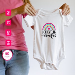 Cree en milagros SVG Design, IVF SVGs, rainbow baby, Digital cutting files png, svg, eps, dxf