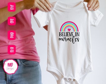 奇跡を信じる SVG デザイン、IVF SVG、レインボー ベイビー、デジタル カッティング ファイル png、svg、eps、dxf