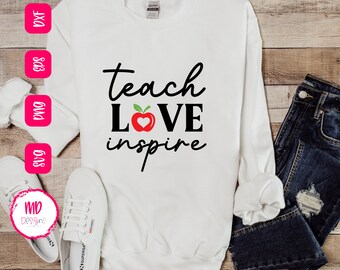 Teach Love Inspire SVG Design, escuela Cricut File, ideas de camisetas para profesores, archivos de corte digital png, svg, eps, dxf