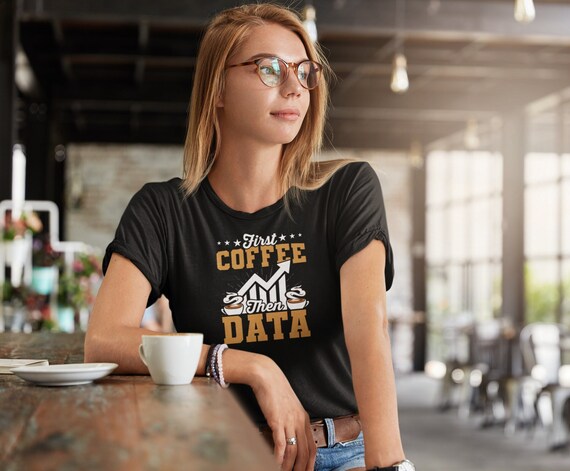 Funny Nerd Bcba Aba First Coffee Then Data T-Shirt Funny Nerd Bcba Aba First Coffee Then Data T-Shirt