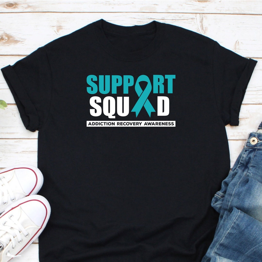 Support Squad Shirt, Addiction Recovery Awareness Shirt, Sobriety Recovery  Shirt, Recovery Month Shirt, Drug Overdose Awareness Shirt 