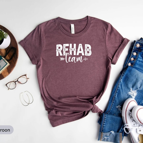 Rehab Team Shirt, Rehabilitation Awareness Gift, Rehab Nurse Shirt, Rehabilitation Technician Shirt, Physical Rehab Shirt, Rehab Squad Shirt