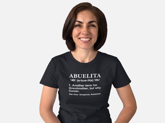 Womens Best Abuela Ever T-Shirt | For Grandmothers Womens Best Abuela Ever T-Shirt | For Grandmothers