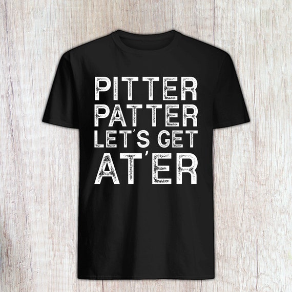 Pitter Funny Patter Let's Get At 'Er Retro T-Shirt Pitter Funny Patter Let's Get At 'Er Retro T-Shirt