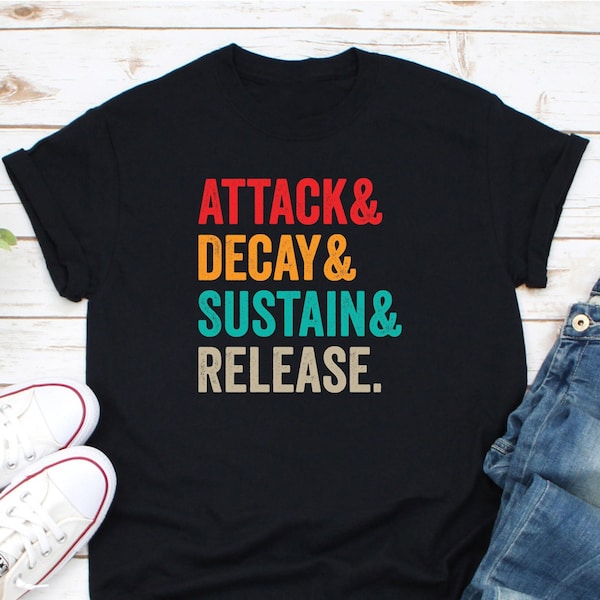 Attack Decay And Sustain And Release Shirt, Music Producer Shirt, Audio Engineer Shirt, Synth Programmer Shirt, Dj Shirt, Beatmaker Shirt