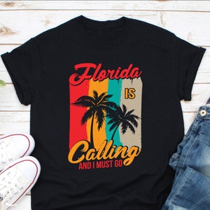 Florida Is Calling And I Must Go Beach Vacation T-Shirt Florida Is Calling And I Must Go Beach Vacation T-Shirt
