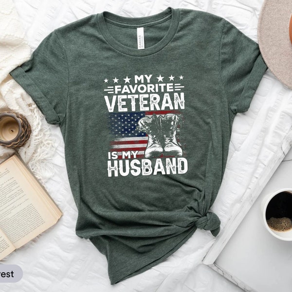 My Favorite Veteran Is My Husband Shirt, Veterans Day Shirt, Military Wife Shirt, Veterans Wife Shirt, Army Spouse Shirt, Female Veteran Tee