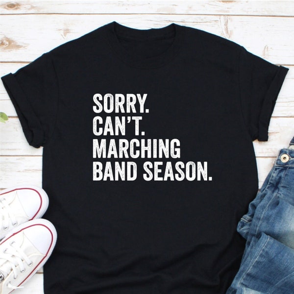 Sorry Can't Marching Band Saison Shirt, Marching Band Shirt, Lustiges Marching Band Geschenk, It's Marching Band Saison, Lustiges März Band Shirt