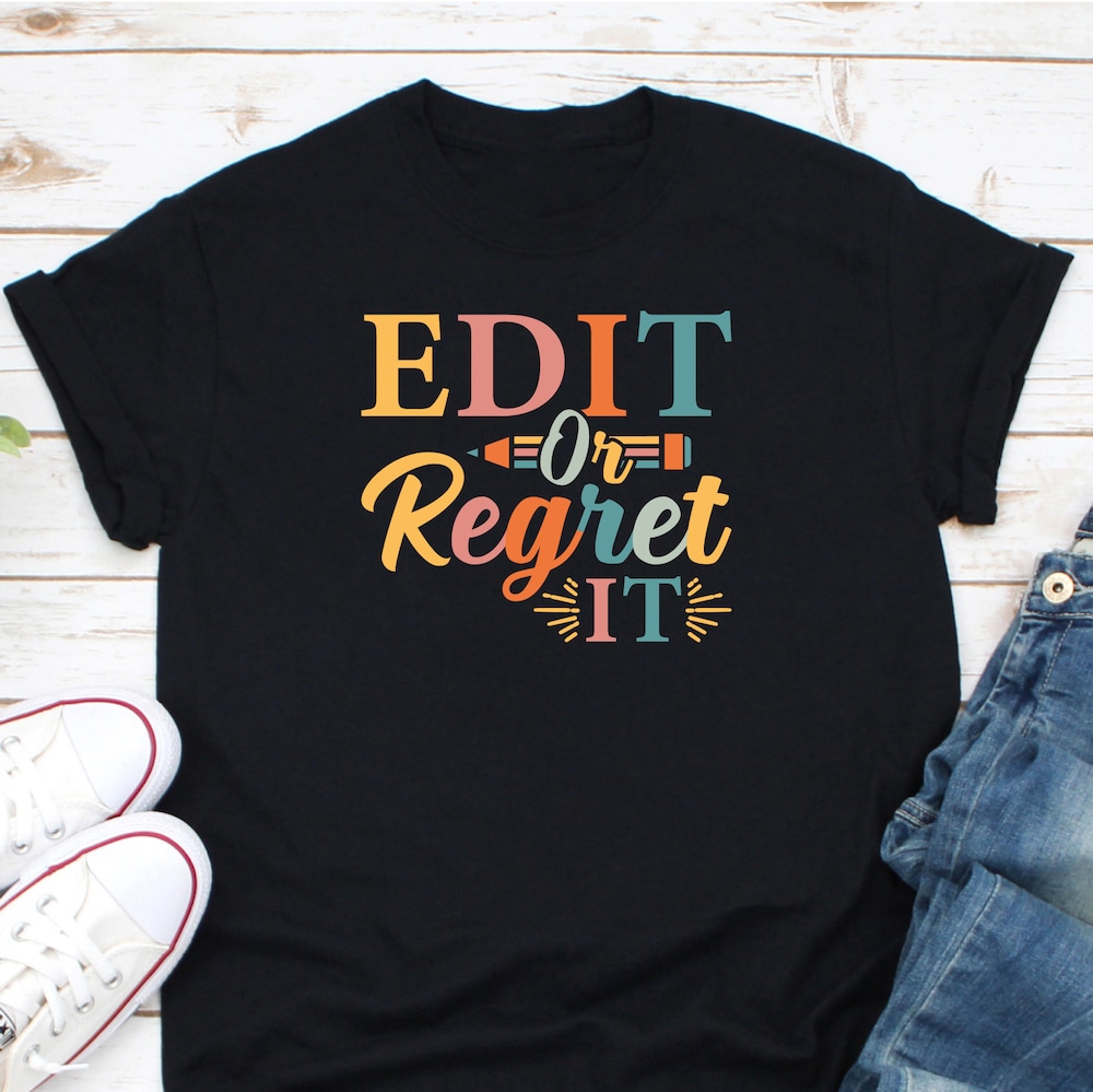 Teacher Appreciation Shirt,Edit Or Regret It Shirt, Editor Shirt, English Major Shirt, Grammar Shirt, English Teacher Shirt, Writer Shirt Citychiefs