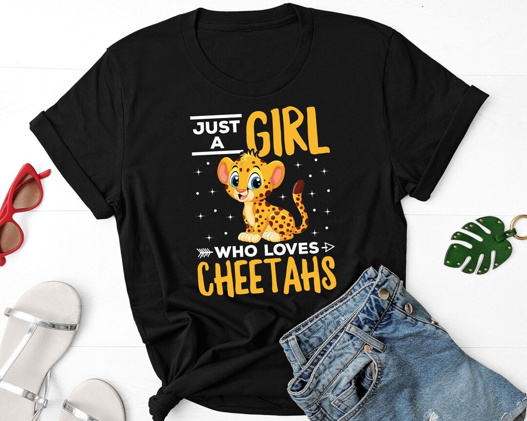 Just A Girl Who Loves Cheetahs Shirt Cute Cheetah Shirt Etsy