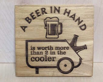 A beer in hand is worth two in the cooler, recycled wood pallet sign