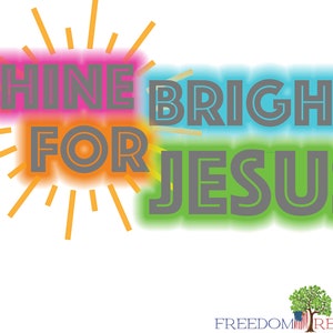 Shine Bright For Jesus Matthew 5:16 Sublimation Design VBS, Church Camp, Kids Camp, Children&#39;s Church,