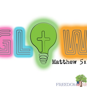 GLOW Matthew 5:16 Sublimation Design VBS, Church Camp, Kids Camp, Children&#39;s Church,
