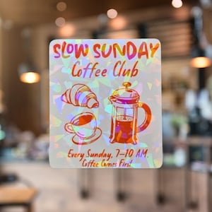 Slow Sunday Coffee Club - Autocollant, autocollant en vinyle holographique pour les amateurs de café, esthétique Café-Core, cadeau confortable pour les accros au latte