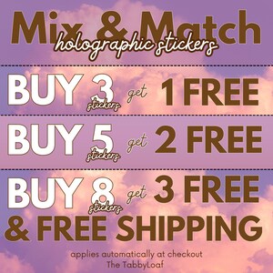 The image is an advertisement for a sticker shop that offers a mix and match of stickers with free shipping. The text on the image includes "Buy 3 get 1 free stickers", "Buy 5 get 2 free stickers", and "Buy 8 get 3 free stickers". The text is arranged in a visually appealing manner, with the stickers and their benefits highlighted in a clear and concise manner.