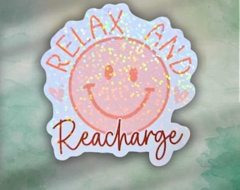 Entspannen und aufladen Holographische Aufkleber - Selbstliebe Affirmation, motivierende Erinnerung - Planer Zubehör, positive Energie
