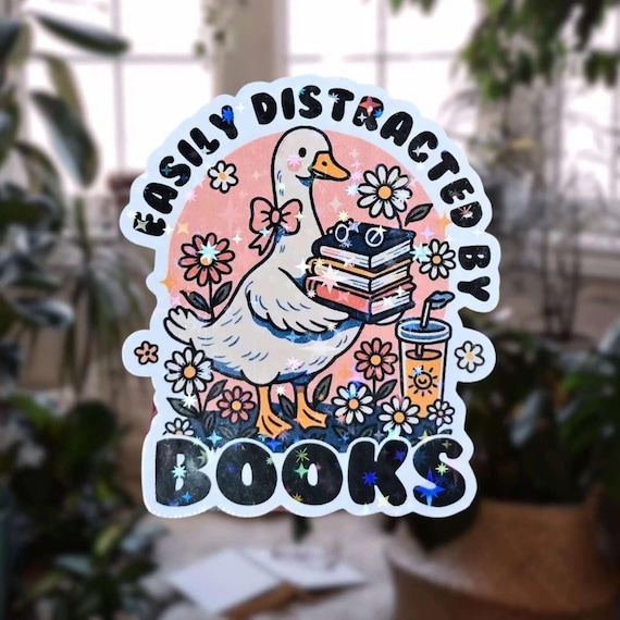Holographic Duck Sticker: Easily Distracted By Books, Cozy Reader Gift (Laptop Decal)