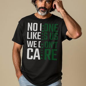 No One Likes Us We Dont Care Shirt, Philadelphia Pride Tee, Philly Sports Fan Apparel, Unisex Graphic T-Shirt, Gift for Him, Her