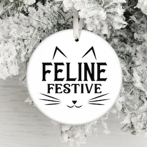 Funny Christmas Ornament 2024, Feline Festive Cat Lover Ornament, Holiday Cat Decor, Unique Xmas Tree Decoration, Pet Lover Gift