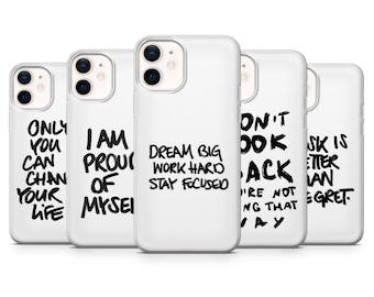 Inspirational Quote Phone Case White Gift Cover for iPhone 17 Pro, 16, 15, 14, 13, 12, Samsung S26, S25, S24, S23, A16, A26,A56, Pixel 10, 9