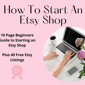 How To Start An Etsy Shop, Sell on Etsy, Etsy Sellers, 40 Free Etsy Listings, Etsy Shop Kit, Instant Download.