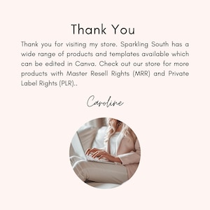 May include: A woman working on a laptop computer. The text "Thank You" and "Caroline" are visible in the image. The text reads: "Thank you for visiting my store. Sparkling South has a wide range of products and templates available which can be edited in Canva. Check out our store for more products with Master Resell Rights (MRR) and Private Label Rights (PLR)."
