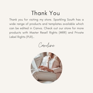May include: A woman working on a laptop computer. The text "Thank You" and "Caroline" are visible in the image. The text reads: "Thank you for visiting my store. Sparkling South has a wide range of products and templates available which can be edited in Canva. Check out our store for more products with Master Resell Rights (MRR) and Private Label Rights (PLR)."
