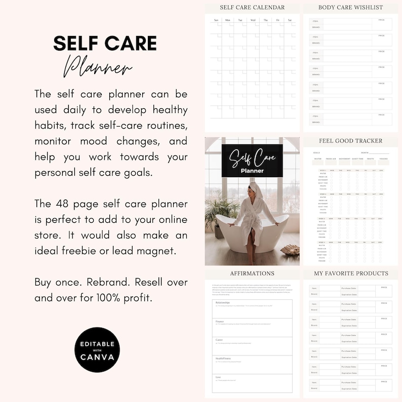 May include: A printable self-care planner with sections for a calendar, body care wishlist, feel good tracker, affirmations, and favorite products. The planner features a white background with black text and a photo of a person in a bathrobe.
