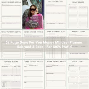 Pode incluir: Um planejador imprim&iacute;vel preto e branco com o texto "Money Mindset Planner" e "52 Page Done For You Money Mindset Planner. Rebrand & Resell For 100% Profit!" O planejador inclui se&ccedil;&otilde;es para liberdade financeira, cren&ccedil;as sobre dinheiro, plano de pagamento de d&iacute;vidas, meus valores sobre dinheiro, or&ccedil;amento mensal, metas anuais e di&aacute;rio de mentalidade sobre dinheiro.
