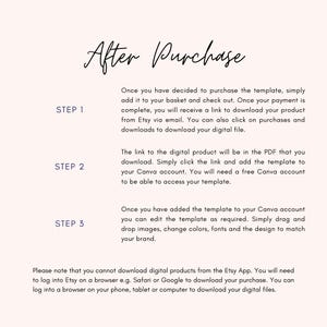 May include: A white background with black text explaining the steps to download a digital template after purchase from Etsy. The steps include adding the template to your basket, checking out, downloading the PDF, and adding the template to your Canva account. The text also notes that you cannot download digital products from the Etsy app.
