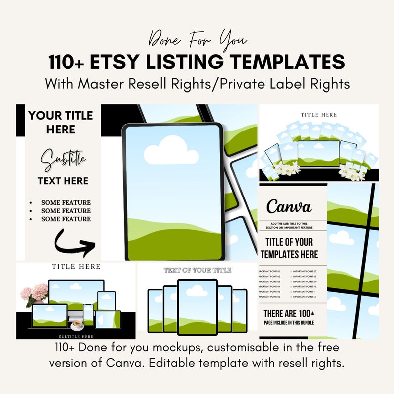 May include: A digital mockup of 110+ Etsy listing templates for Canva. The templates feature a green landscape with a blue sky and white clouds. The text "Done For You" and "110+ Etsy Listing Templates" is displayed in black text on a white background. The text "With Master Resell Rights/Private Label Rights" is displayed in black text on a white background. The text "Canva" is displayed in white text on a black background. The text "Title of Your Templates Here" is displayed in black text on a white background. The text "There are 100+ Page Include in This Bundle" is displayed in black text on a white background.