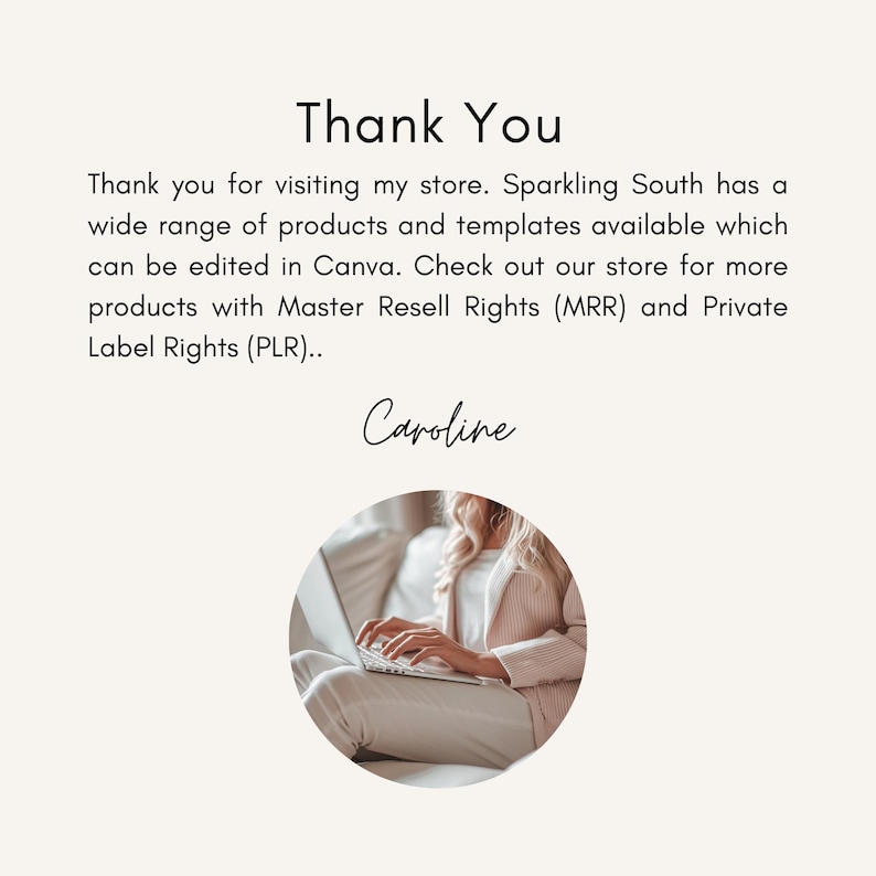 May include: Cream-colored graphic with the text "Thank You" and a message from Sparkling South. The message thanks visitors and mentions a wide range of products and templates available for editing in Canva. The image also includes the name "Caroline".