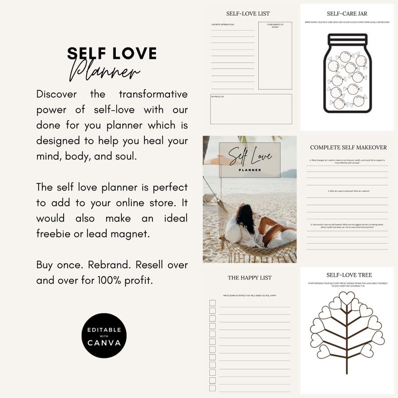 May include: A digital self-love planner with various pages, including a self-love list, self-care jar, and self-love tree. The planner is designed to help with self-care and personal growth. The image also includes the text "Self Love Planner" and "Editable with Canva."