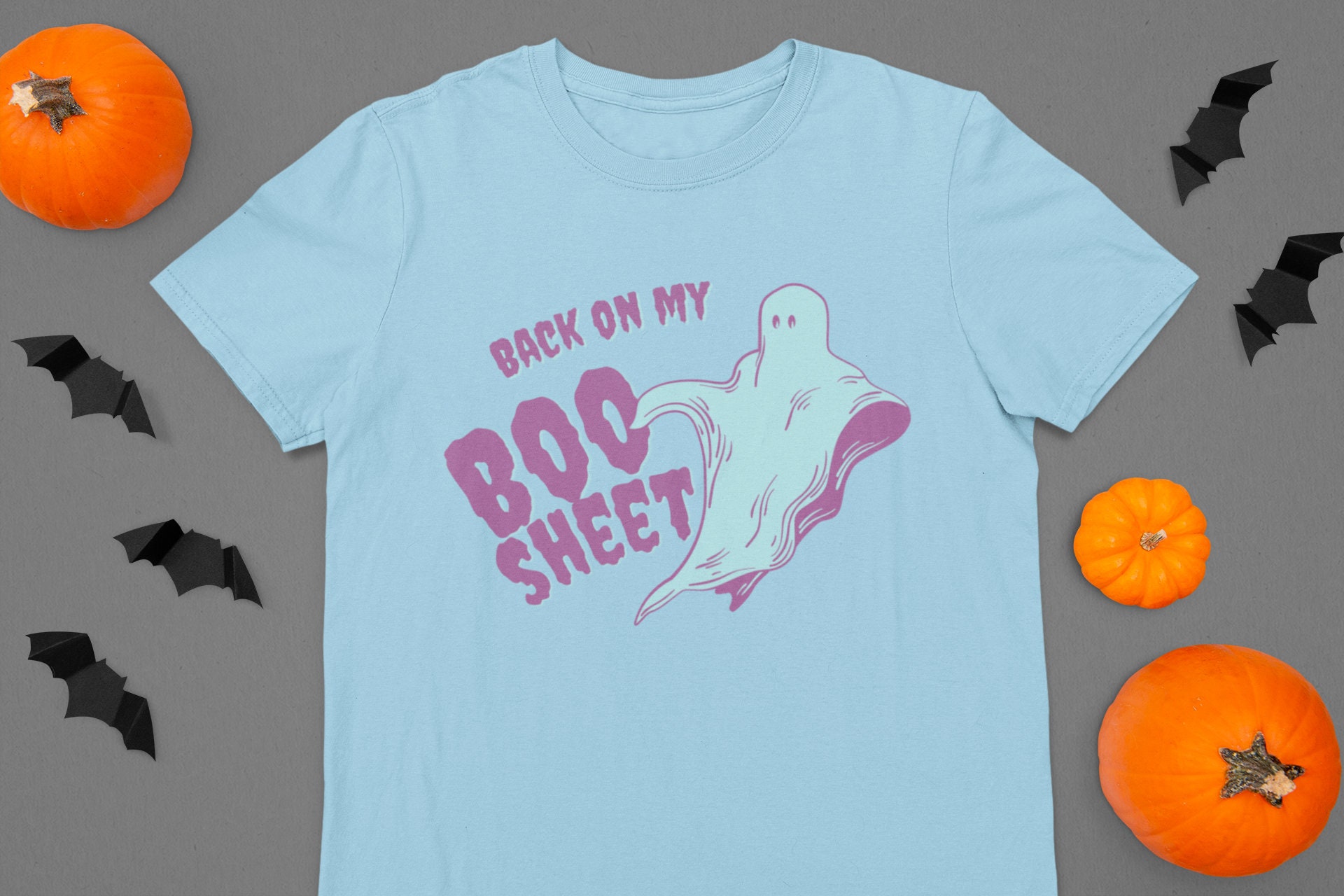 Back on my Boo-Sheet T-Shirt, Spooky Funny Cute Ghost Shirt