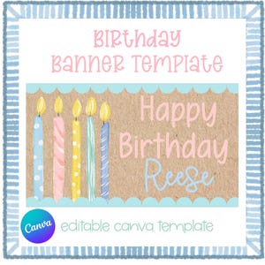 May include: A birthday banner template with a blue and white striped border. The banner features a brown background with colorful candles and the text "Happy Birthday Reese". The words "Birthday Banner Template" are at the top.