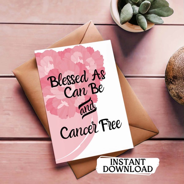 Celebrating cancer free anniversary card printable card cancer survivor card digital download personalized card for cancer free gift for her