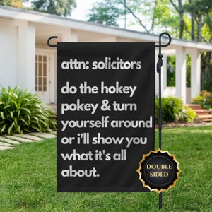 No soliciting front door sign no soliciting yard sign funny garden flag funny no soliciting sign funny do not solicit sign for front yard