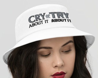 CRY or TRY Bucket Hat Bestickte Outline