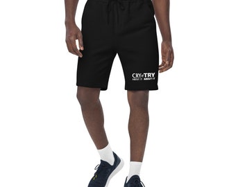 CRY or TRY Mens Fleece Shorts