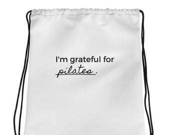Pilates Gratitude Drawstring Bag, Grateful for Pilates Bag, Pilates Bag, Love Pilates Bag, Bag for Gym, Gift for Pilates Lover