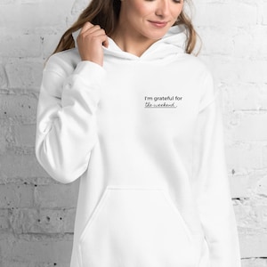 Sweat à capuche unisexe Weekend Gratitude, Reconnaissant pour le sweat à capuche du week-end, Sweat à capuche du week-end, Sweat à capuche Weekend Lover, Cadeau pour elle, Cadeau pour lui Sweat à capuche