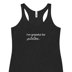 Pilates Gratitude Women&#39;s Racerback Tank, Grateful for Pilates Shirt, Pilates Tank Top, Love Pilates Tank Top, Gift for Pilates Lover