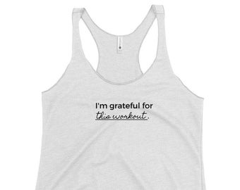 Koszulka treningowa Gratitude Racerback Tank, Wdzięczny za tę koszulkę treningową, Koszulka treningowa, Prezent dla miłośnika ćwiczeń, Koszulka treningowa Time